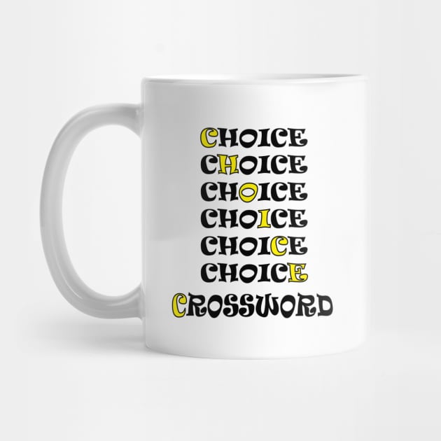 choice crossword tshirt by NEBULA-mono pro